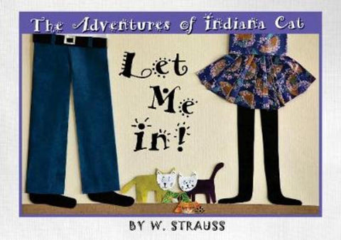 The The Adventures of Indiana Cat by W. Strauss - 9780648701002