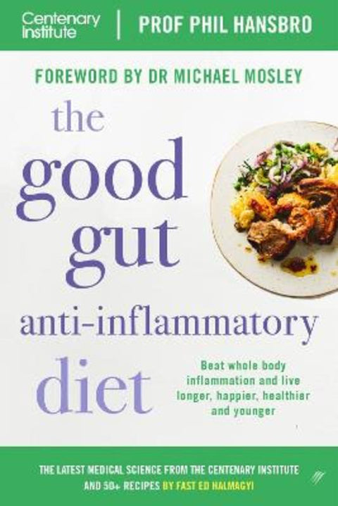 The Good Gut Anti-Inflammatory Diet by Professor Phil Hansbro - 9780648748946