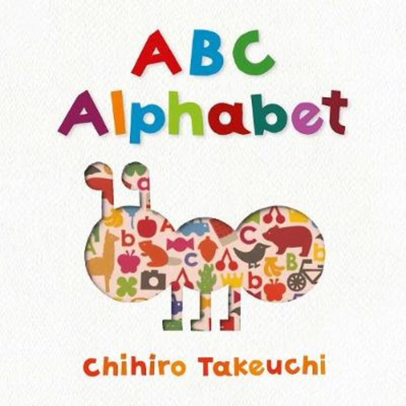 ABC Alphabet by Chihiro Takeuchi - 9780648785156