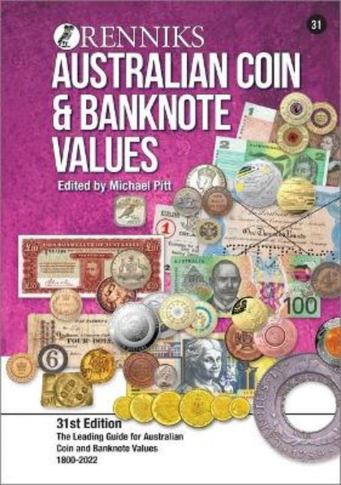 Renniks Australian Coin & Banknote Values 31st Edition by Michael T. Pitt - 9780648793601