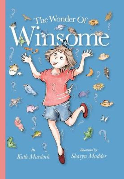 Wonder Of Winsome, The by Kath Murdoch - 9780648887171