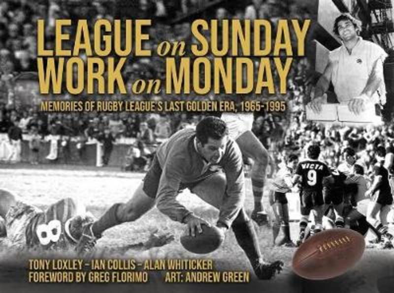 League on Sunday - Work On Monday by Tony Loxley - 9780648887409