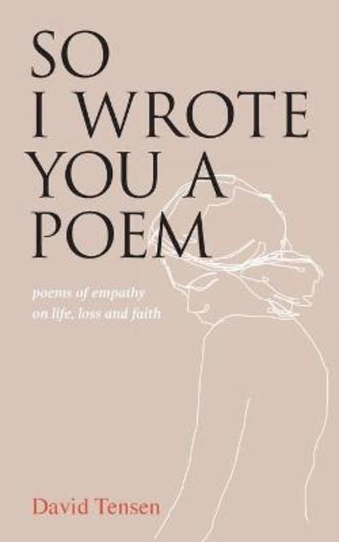 So I Wrote You a Poem by David Tensen - 9780648989349