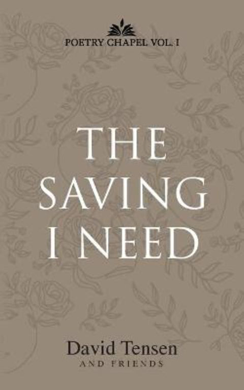 The Saving I Need by David Tensen - 9780648989370