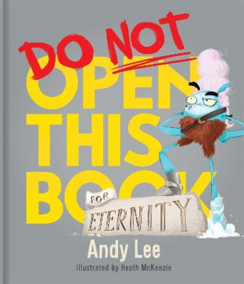 Do Not Open This Book for Eternity by Andy Lee - 9780655226048