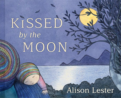 Kissed by the moon by Alison Lester - 9780670076758