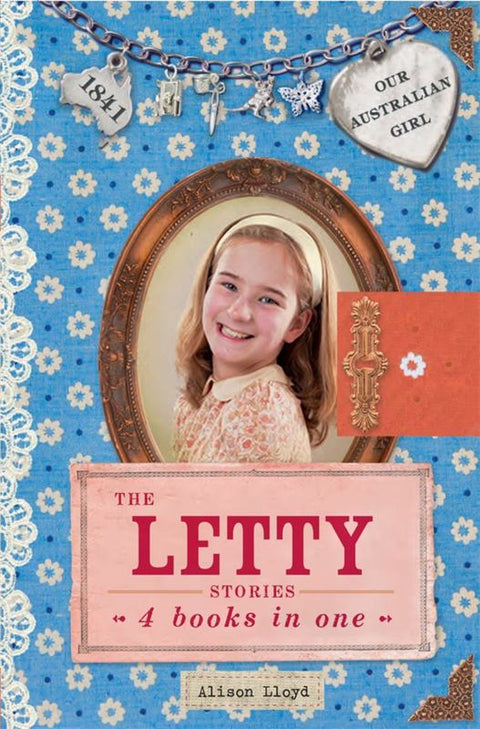 Our Australian Girl: The Letty Stories by Alison Lloyd - 9780670078059