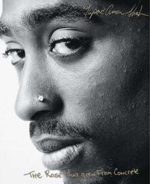 Rose That Grew From Concrete by Tupac Shakur - 9780671028459