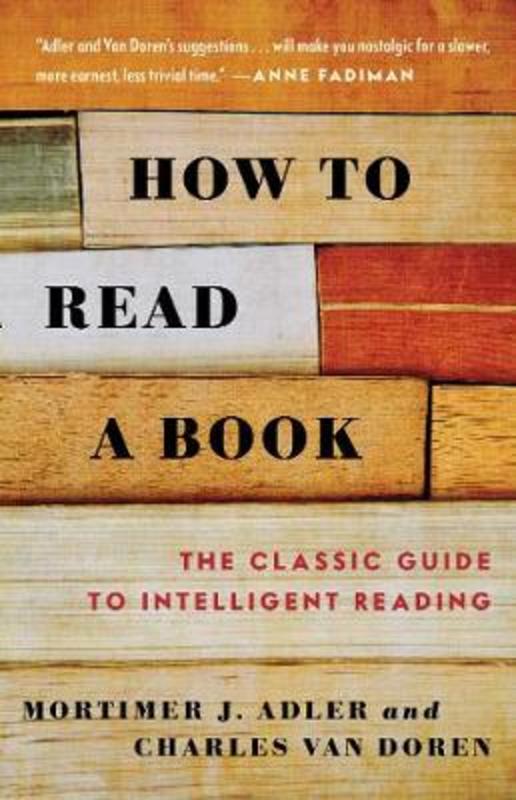 How to Read a Book by Mortimer J. Adler - 9780671212094
