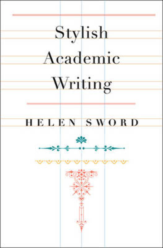 Stylish Academic Writing from Helen Sword - Harry Hartog gift idea