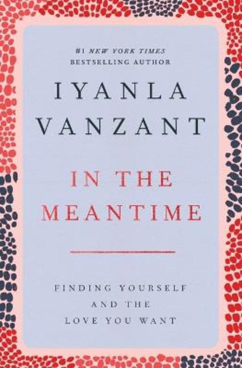 In the Meantime: Finding Yourself and the Love You Want by Vanzant - 9780684848068