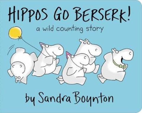 Hippos Go Berserk! by Sandra Boynton - 9780689834349