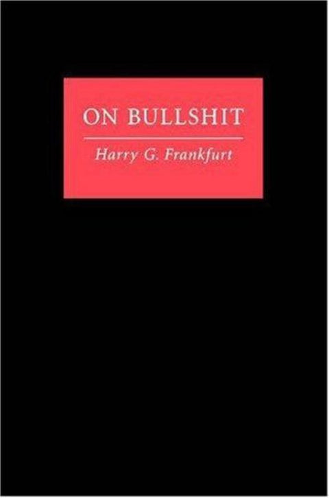 On Bullshit by Harry G. Frankfurt - 9780691122946