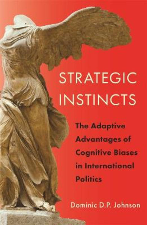 Strategic Instincts by Dominic D. P. Johnson - 9780691137452