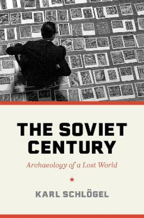 The Soviet Century by Karl Schloegel - 9780691183749