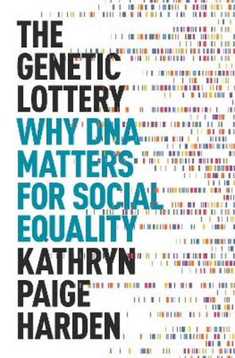 The Genetic Lottery by Kathryn Paige Harden - 9780691190808