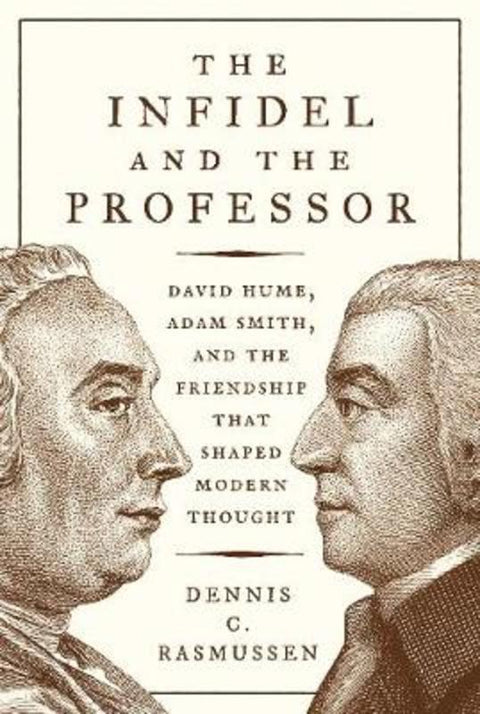 The Infidel and the Professor by Dennis C. Rasmussen - 9780691192284