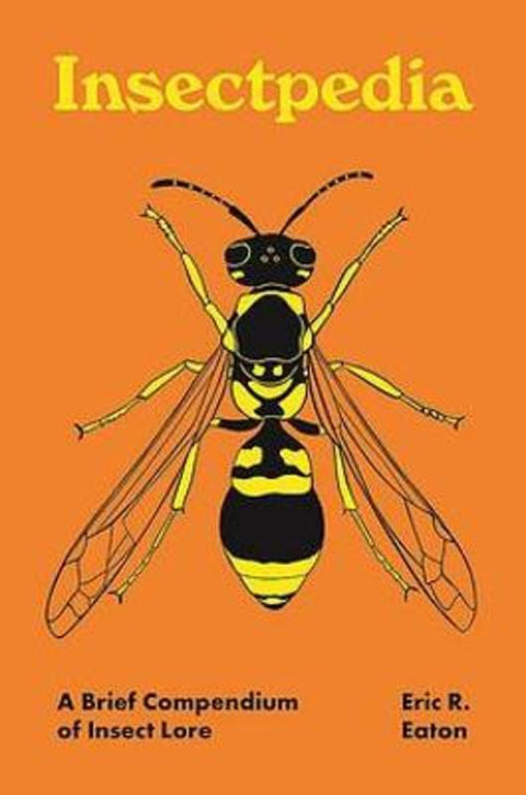 Insectpedia by Eric R. Eaton - 9780691210346