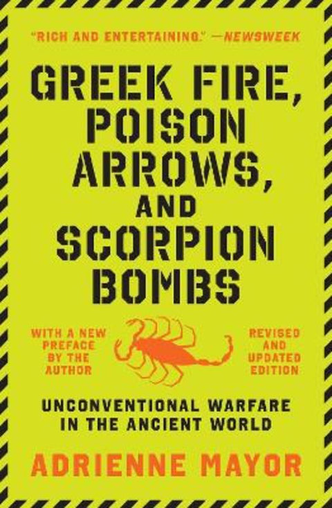 Greek Fire, Poison Arrows, and Scorpion Bombs by Adrienne Mayor - 9780691211084