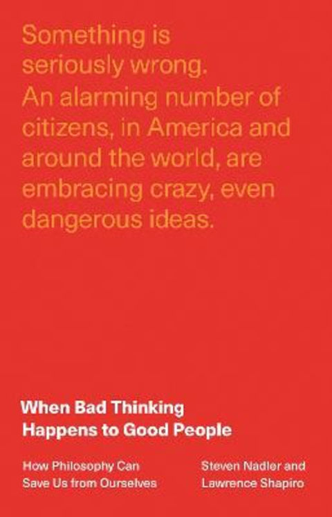 When Bad Thinking Happens to Good People by Steven Nadler - 9780691212760