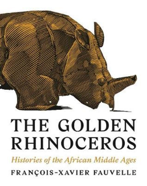 The Golden Rhinoceros from Francois-Xavier Fauvelle - Harry Hartog gift idea