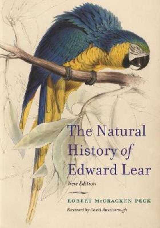 The Natural History of Edward Lear, New Edition by Robert McCracken Peck - 9780691217239