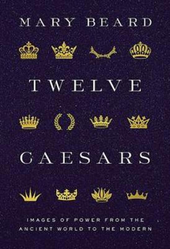 Twelve Caesars by Mary Beard - 9780691222363