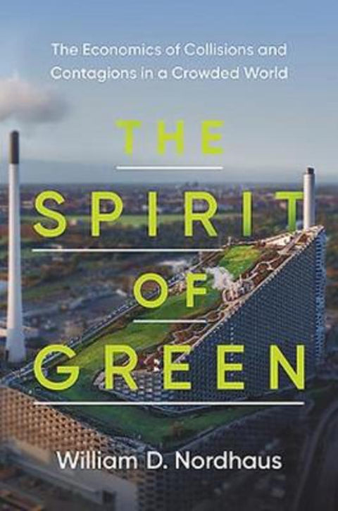The Spirit of Green by William D. Nordhaus - 9780691226392