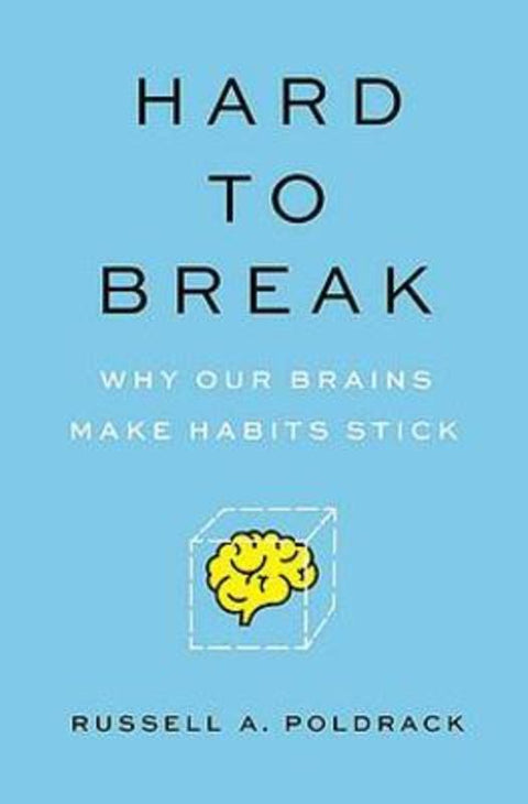 Hard to Break by Russell A. Poldrack - 9780691226415