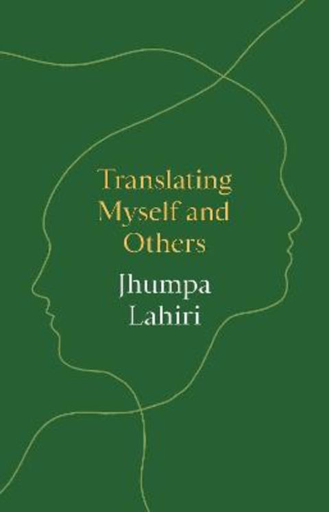 Translating Myself and Others by Jhumpa Lahiri - 9780691231167