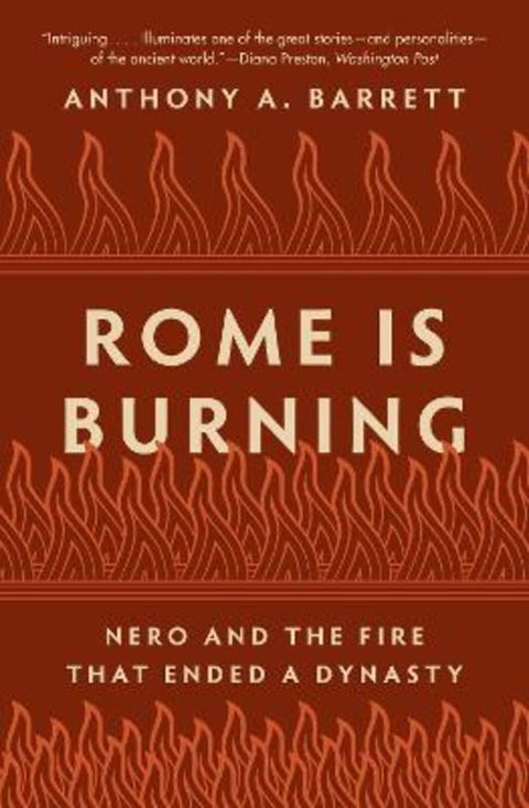 Rome Is Burning by Anthony A. Barrett - 9780691233949