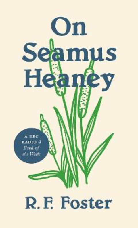 On Seamus Heaney by Roy Foster - 9780691234045