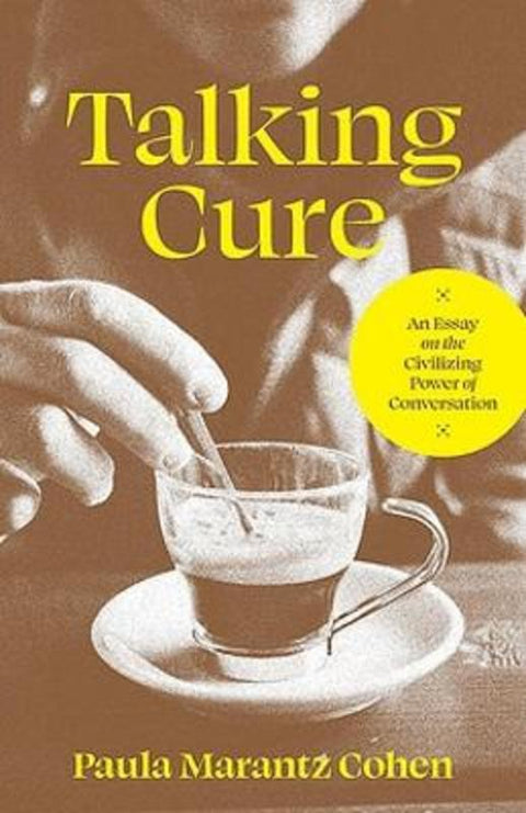 Talking Cure by Paula Marantz Cohen - 9780691255163