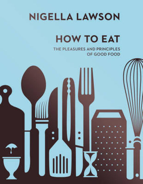 How To Eat by Nigella Lawson - 9780701189181