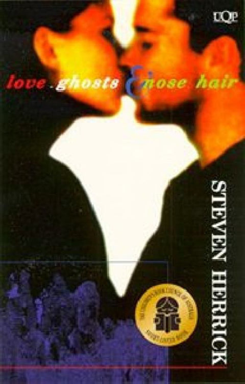Love, Ghosts & Nose Hair by Steven Herrick - 9780702228780