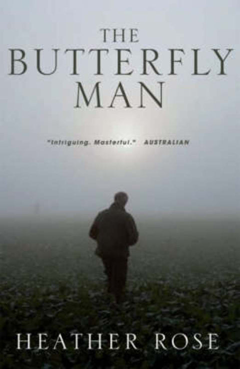 The Butterfly Man by Heather Rose - 9780702236365