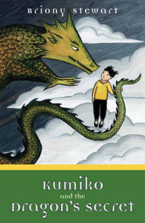 Kumiko and the Dragon's Secret by Briony Stewart - 9780702237805