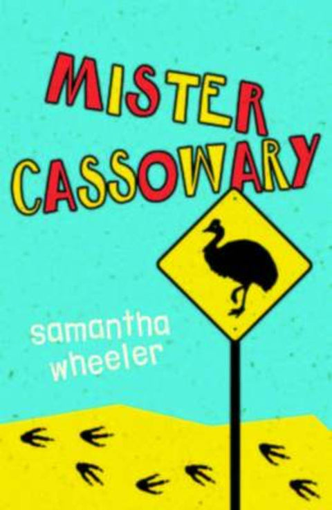 Mister Cassowary by Samantha Wheeler - 9780702253881