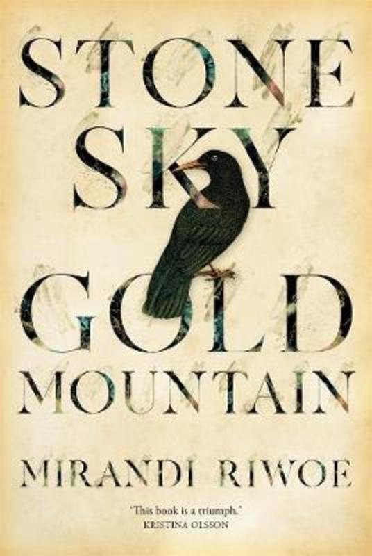 Stone Sky Gold Mountain by Mirandi Riwoe - 9780702262739