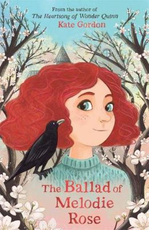 The Ballad of Melodie Rose by Kate Gordon - 9780702263217