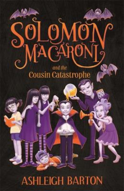 Solomon Macaroni and the Cousin Catastrophe by Ashleigh Barton - 9780702265617