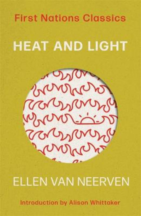 Heat and Light by Ellen van Neerven - 9780702265990