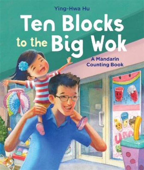 Ten Blocks to the Big Wok by Ying-Hwa Hu - 9780702266072
