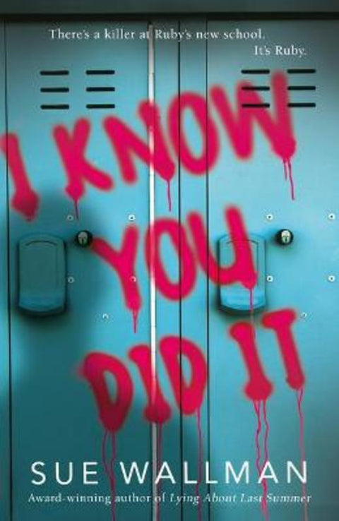 I Know You Did It by Sue Wallman - 9780702302701