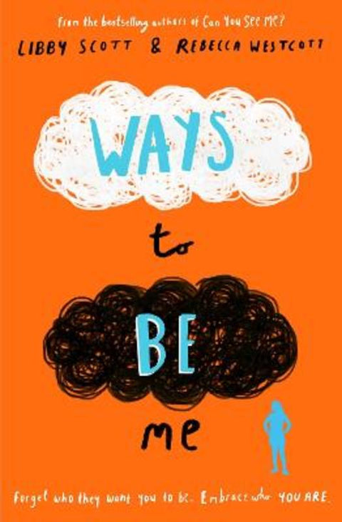 Ways to Be Me by Libby Scott - 9780702308352
