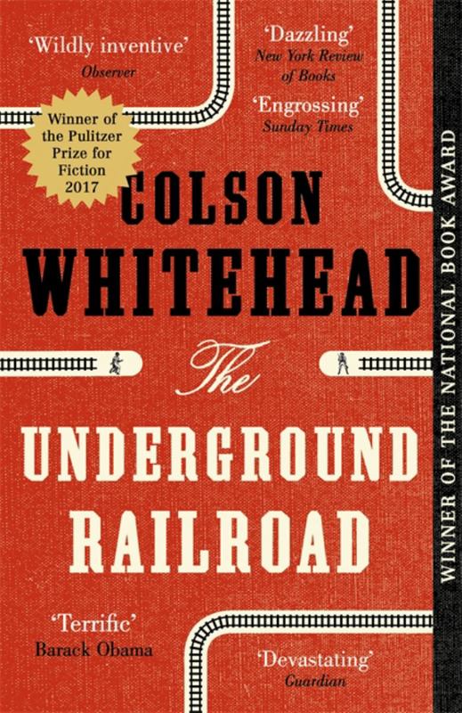 The Underground Railroad by Colson Whitehead - 9780708898406