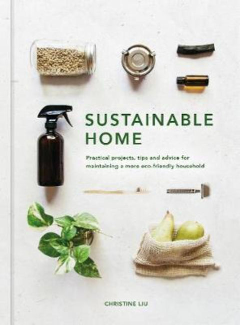Sustainable Home : Volume 1 by Christine Liu - 9780711239692