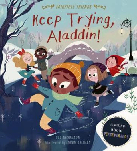 Keep Trying, Aladdin! by Sue Nicholson - 9780711244696