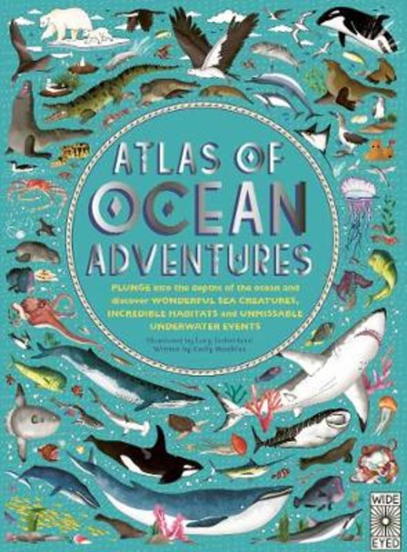 Atlas of Ocean Adventures by Lucy Letherland - 9780711245303