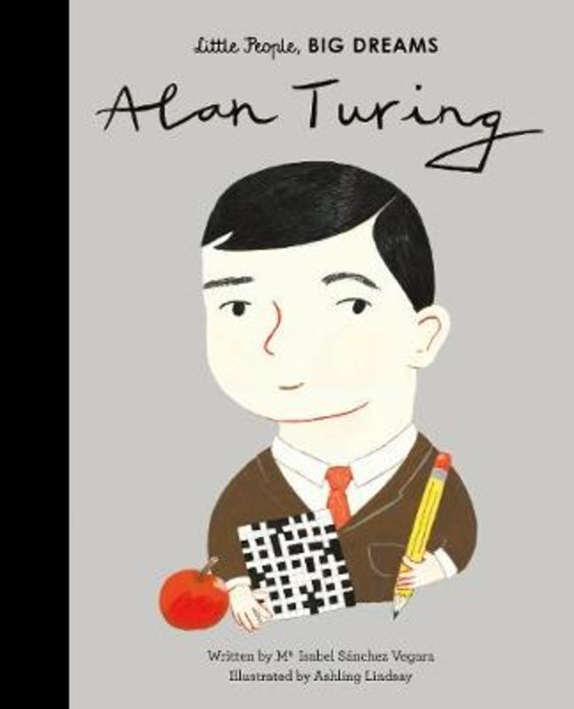 Alan Turing : Volume 38 by Maria Isabel Sanchez Vegara - 9780711246775